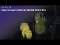 30 on 3D | Smart Insert with GrabCAD Print Pro | Purple Platypus