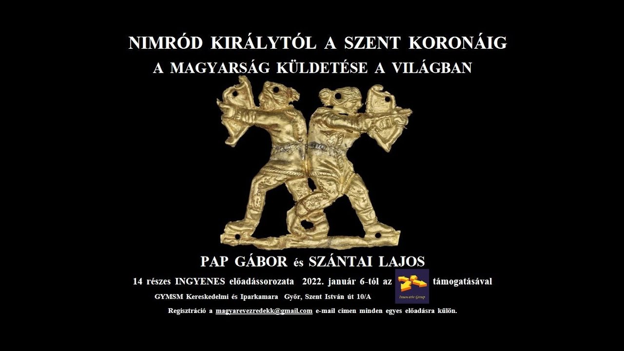 Szántai Lajos: Atilla király öröksége és a világ jövője