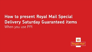 How to present royal Mail Special Delivery Saturday Guaranteed items when you use PPI