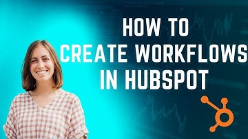 How to create Workflows in HubSpot