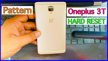 OnePlus 3T (A3003) Hard Reset orPattern Unlock Easy Trick With Keys solution
