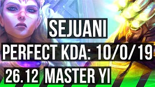 SEJUANI vs MASTER YI (JGL) | Perfect KDA: 10/0/19 | NA Master | 26.12 SEJUANI vs MASTER YI (JGL) | Perfect KDA: 10/0/19 | NA Master | 26.12