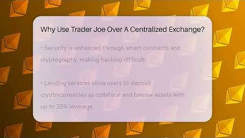 Why Use Trader Joe Over A Centralized Exchange? - CryptoBasics360.com