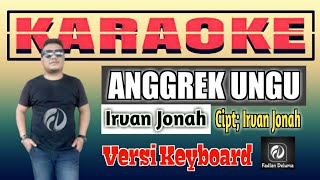 Karaoke ANGGREK UNGU Versi Keyboard || Irvan Jonah