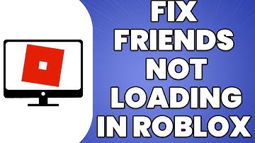 How To Fix Unable To Load Friends In Roblox (Friends Not Loading 2023)