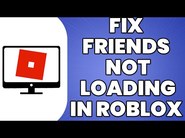 Roblox friends not showing - Web Compatibility - Brave Community