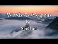 Seether  words as weapons lyrics