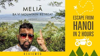 Where to Vacation Near Hanoi: Melia Ba Vi Mountain Retreat