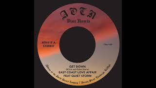 East Coast Love Affair  - Get Down feat  Quiet Storm