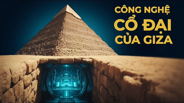 Bí mật về Kim tự tháp Giza BỊ VẠCH TRẦN: Đường hầm ẩn và công nghệ cổ đại vừa được phát hiện