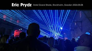Eric Prydz @ Hotel Grand Stade Stockholm, Sweden 2026-05-08 [Audio]