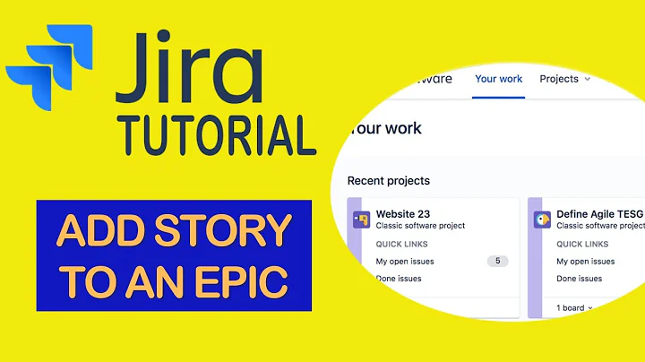 Add Story to an Epic - JIRA TUTORIAL 2022