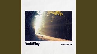 Video thumbnail of "Bo the Drifter - FindAWay"