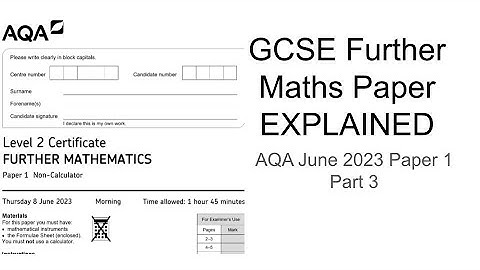 GCSE Further Maths Paper Explained (AQA June 2023 Paper 1) Part 3