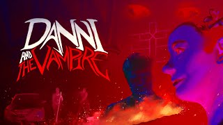 Danni And The Vampire Now Streaming