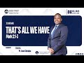 🔴Live :Stewardship Week of Prayer With Pastor Leon Chirodza || That's All We Have