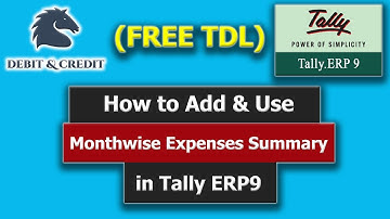 Monthwise Expenses Summary TDL in Tally ERP 9 | Free TDL | Debit & Credit
