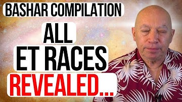Bashar’s Complete Guide to the ET Races Near Earth (Bashar )  | Bashar Channeling