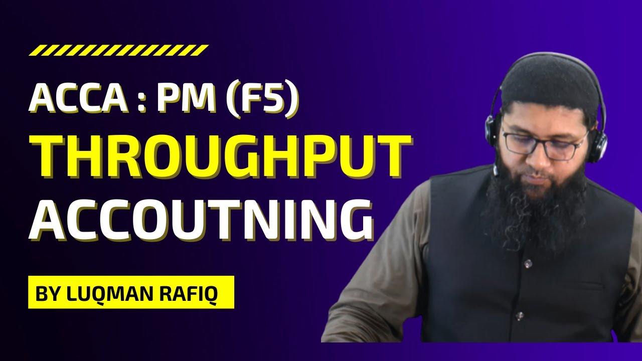 Throughput Accounting | ACCA F5 | Performance Management - YouTube