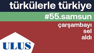 Tuğrul Şan - Çarşambayı Sel Aldı | Samsun Türküleri Resimi
