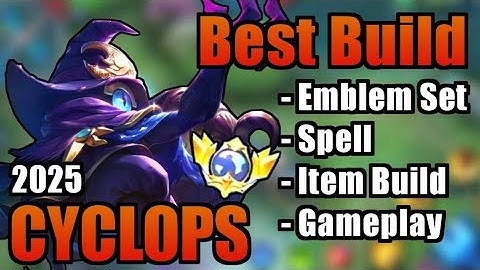 CYCLOPS BEST BUILD 2025 | TOP 1 GLOBAL CYCLOPS BUILD | CYCLOPS MOBILE LEGENDS | MLBB
