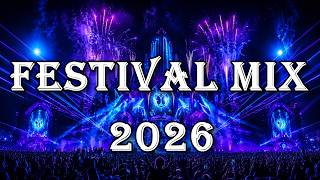 BIG ROOM FESTIVAL MIX 2026 | Best EDM Festival Remixes & Mainstage Drops