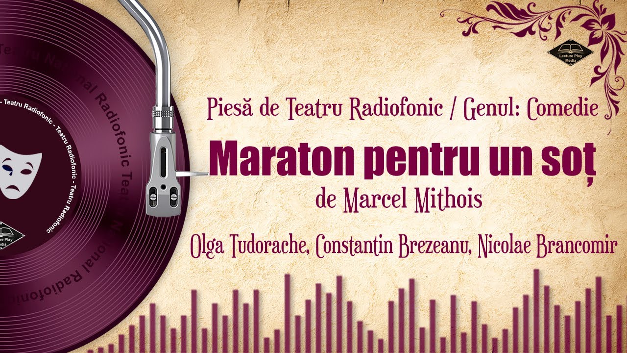 Maraton pentru un soț - o comedie de Marcel Mithois | Teatru pe Vinil