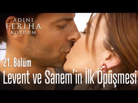 Levent ve Sanem'in ilk öpüşmesi - Adını Feriha Koydum 21. Bölüm