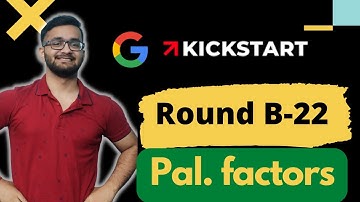 Palindromic Factors || Google Kickstart || Round B 2022 - Kick Start 2022 ||