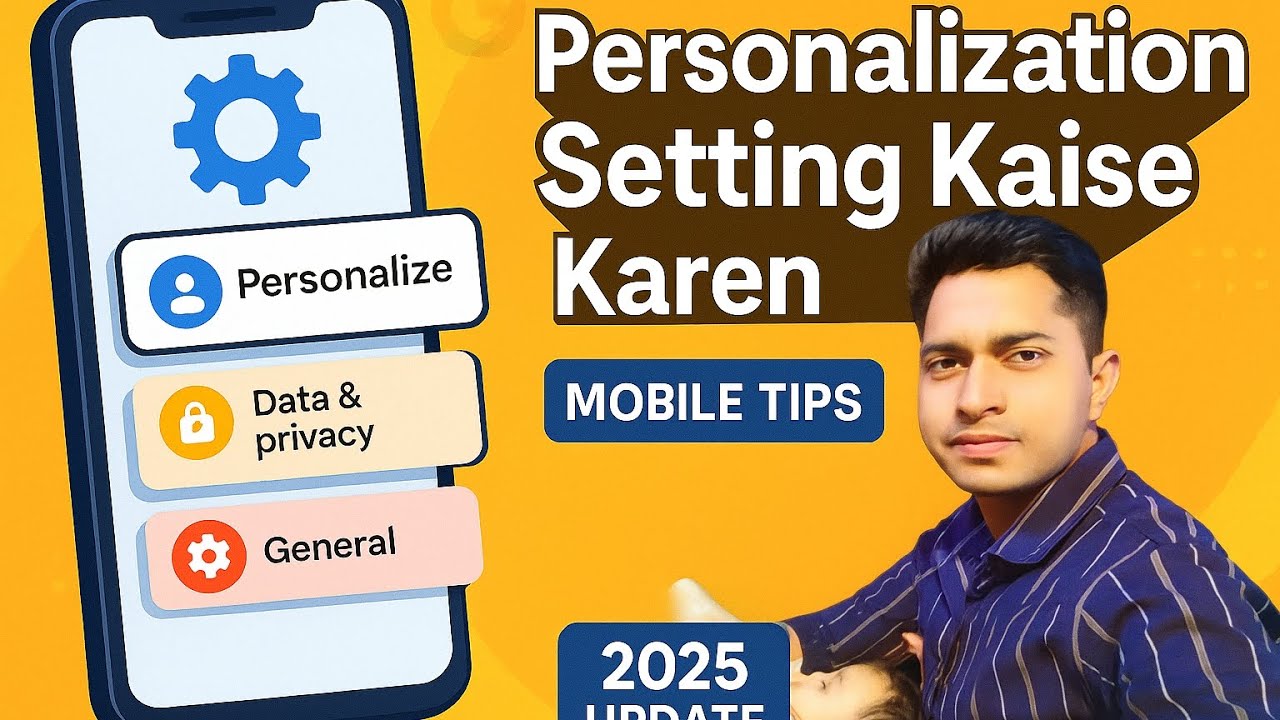 Personalization Setting Kaise Karen? | मोबाइल को स्मार्ट बनाएं | Mobile Tips 2025---📄