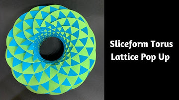 HOW TO MAKE SLICEFORM TORUS STRUCTURE | SLICEFORM PAPER CUTTING ART | LATTICE POP UP 3D STRUCTURE