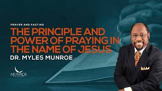 Munroe Global 2024 🔥Experience Miracles In Your Life The Secret Power Of Praying In Jesus' Name