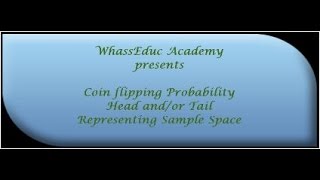 Probability: Part 1. Compound Events - Example of flipping coins (Head and Tail)