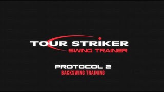 Swing Trainer - Protocol 2 | Tour Striker Golf