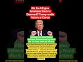 “Trump Revives Controversy at Davos — Misstates History, U.S. Never Gave Greenland Back to Denmark”