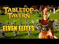 These Elves Are Built Different - Elves #1 - Tabletop Tavern