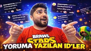 Yorumlara Yazilan Idleri̇ Puanladim Brawl Stars