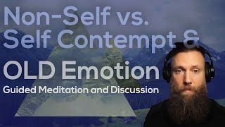 A Warning About Non-Self Experience & Working w/ Somatically Held Emotion