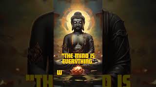 Buddha Quotes | The mind is everything  What you think you become #motivation