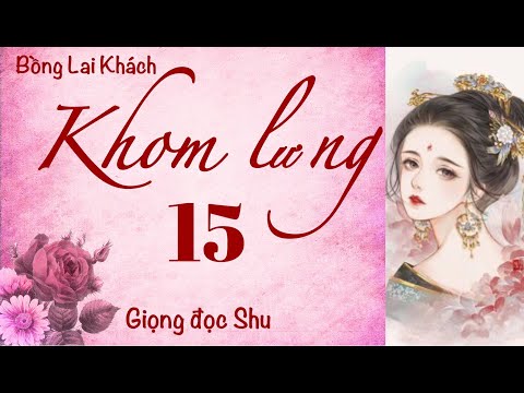 Video truyện ngôn tình cổ đại - Khom Lưng (Bồng Lai Khách) -... - youtube