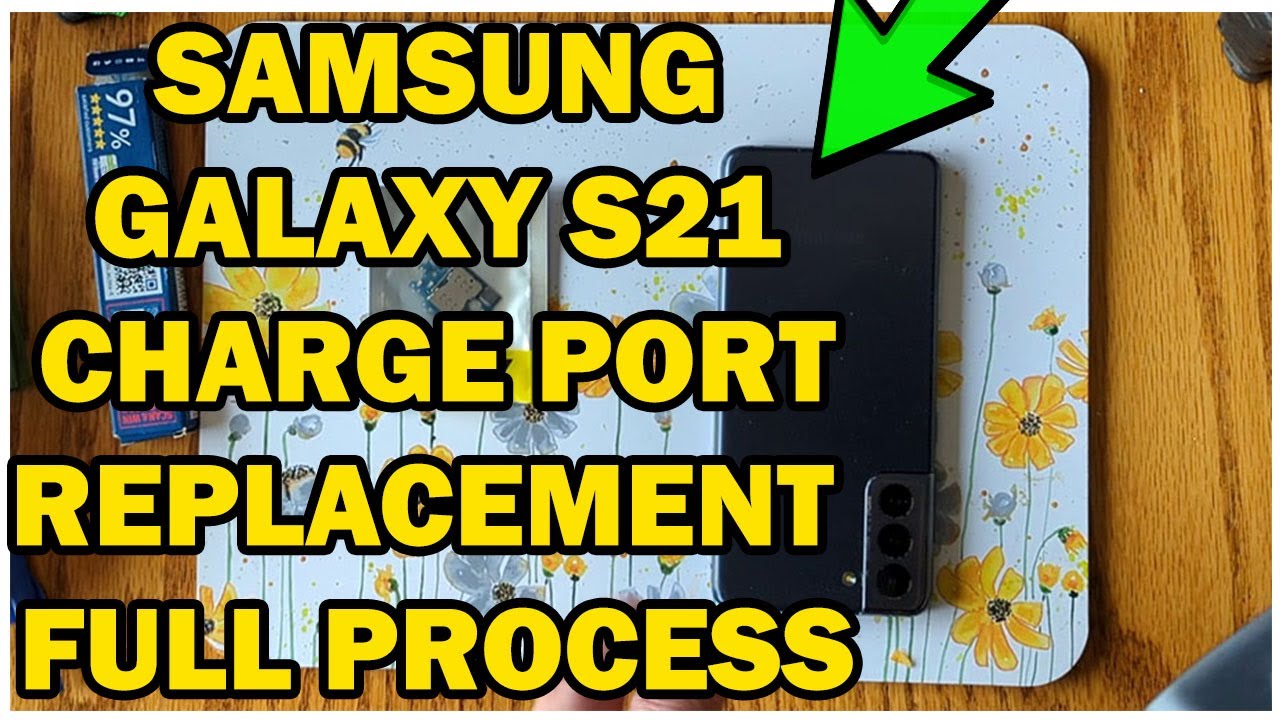 Samsung Galaxy S21 Charge Port Replacement - No Special Tools
