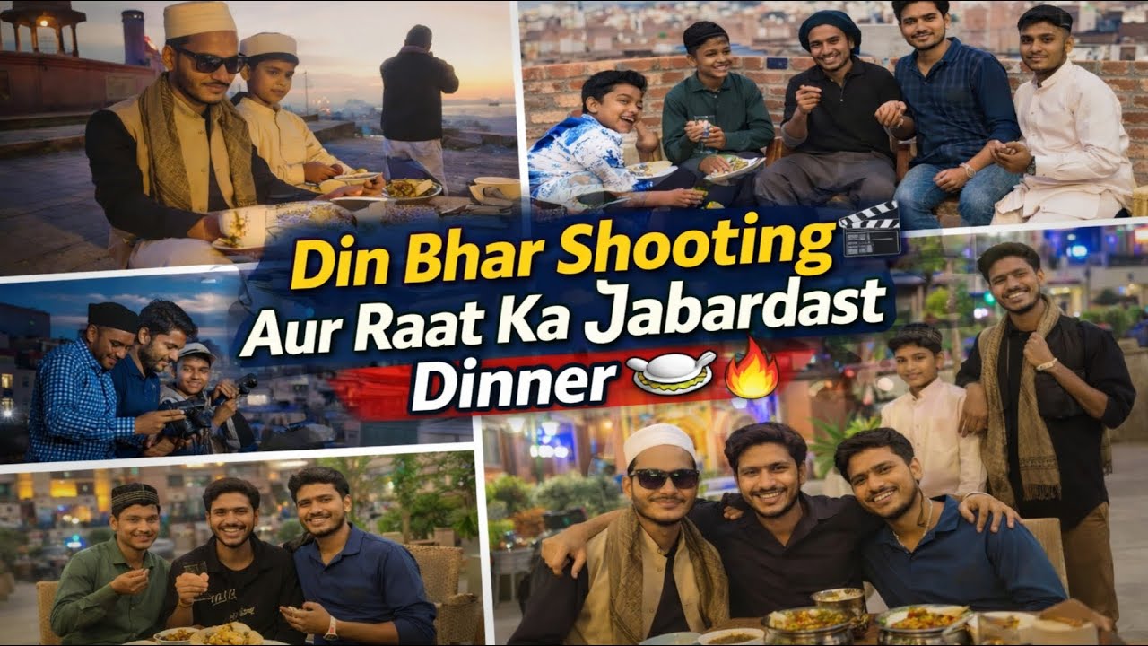 ✨ Din Bhar Shooting 🎬Aur Raat Ka Jabardast Dinner 🍽️🔥 | AR. Rajput Vlogs