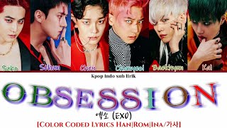 EXO - Obsession [INDO SUB] | Lirik Terjemahan Indonesia