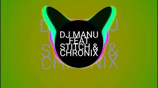 DJ MANU FEAT STICH & CHRONIX - KULU ( EXTENDED REMIX AFRO ) 2022 Resimi