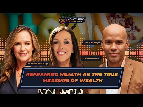 Reframing Health as The True Measure Of Wealth