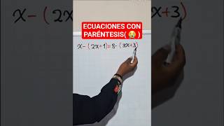 ECUACIONES con PARÉNTESIS