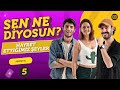 Sen Ne Diyosun | 5. Bölüm | HAYRET EDİLEN ŞEYLER #sohbet #talkshow #komedi