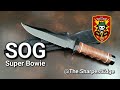 THE SHARPEST EDGE SOG Super Sog Bowie