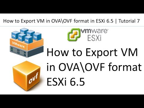 OVAOVF | How to Export VM in OVAOVF format in ESXi 6.5 | Tutorial 7