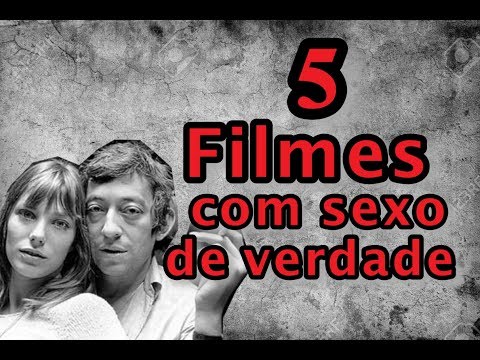 5 dicas de filme com sexo de verdade